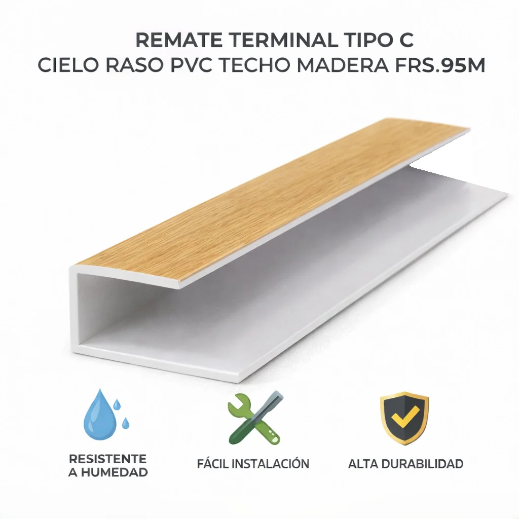 Remate Terminal Tipo C Accesorio Cielo Raso PVC Techo Madera Fresno 5.95M  Resistente A Humedad Fácil Instalación Alta Durabilidad